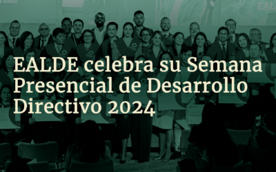 EALDE Celebra la semana presencial de desarrollo directivo 2024