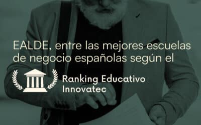 EALDE, entre las mejores escuelas de negocio españolas según el Ranking Educativo Innovatec