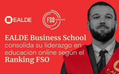 EALDE Business School consolida su liderazgo en educación online según el Ranking FSO